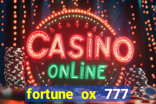 fortune ox 777 fortuna 77